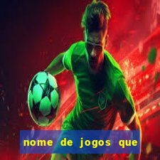 nome de jogos que ganha dinheiro de verdade